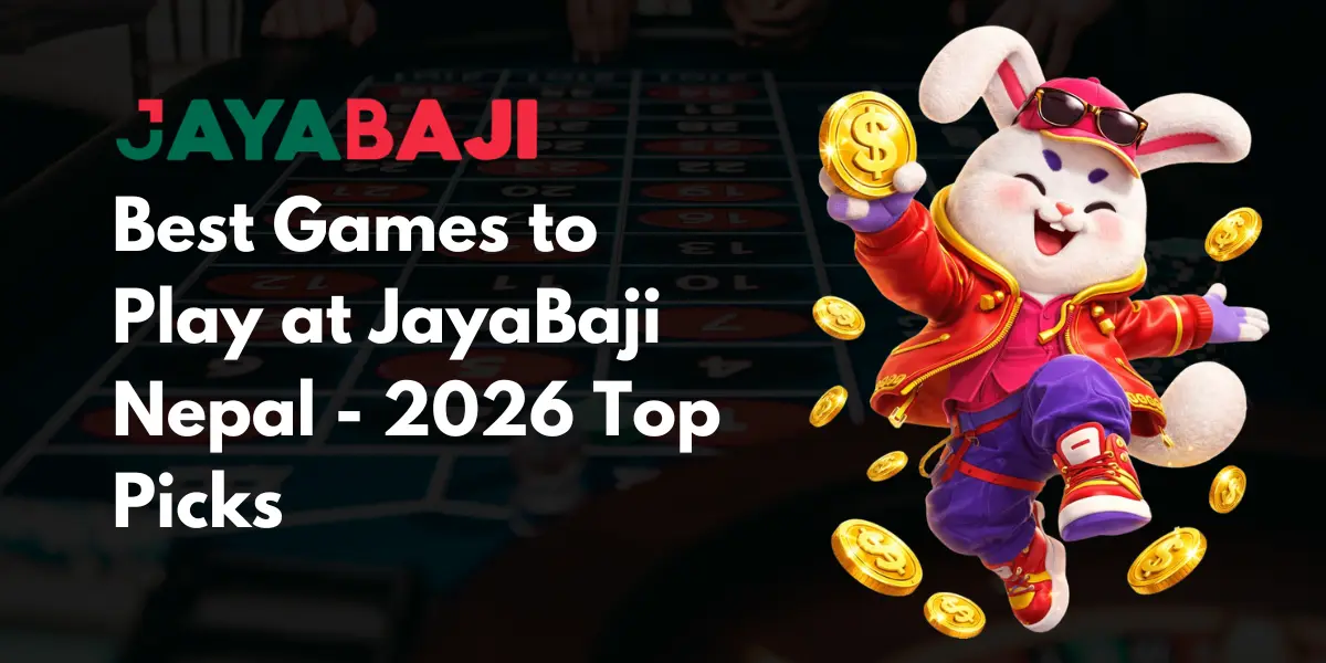 Best Games to Play at JayaBaji Nepal – 2026 Top Picks Best Games to Play at JayaBaji Nepal - 2026 Top Picks